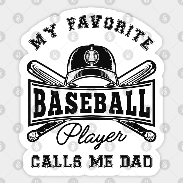 Baseball Dad - My favorite baseball player calls me dad Sticker by KC Happy Shop